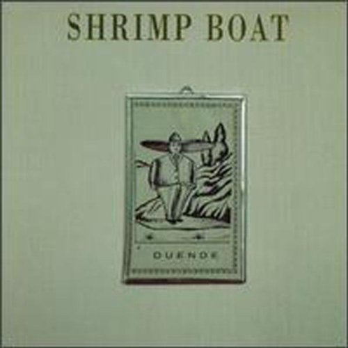 Shrimp Boat - Duende