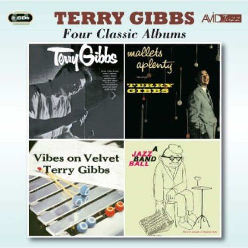 Terry Gibbs - Terry/Mallets a Plenty/Vibes..