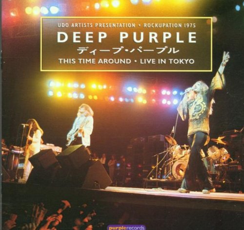 Deep Purple - This Time Around: Live In Tokyo 1975