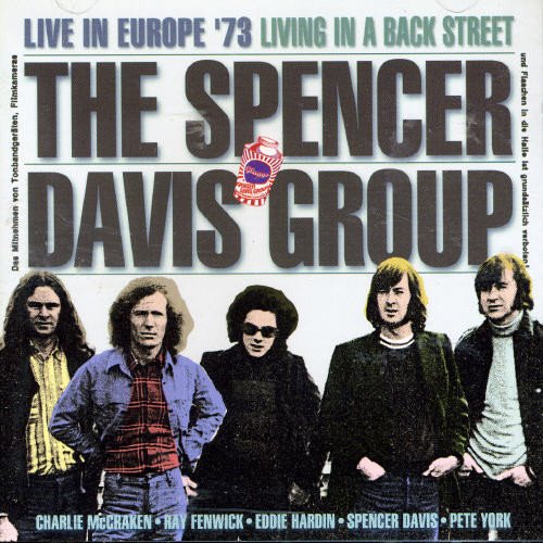 Spencer Davis Group , The - Live in Europe ' 73 - Living in a Back Street