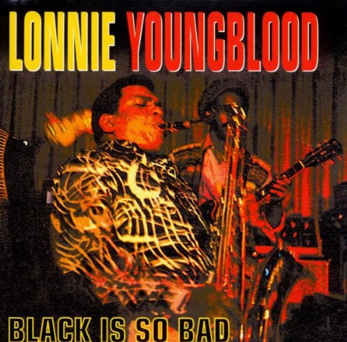 Youngblood , Lonnie - Black Is So Bad (Sweet Sweet Tootie / Sweet bad Lonnie) (The Turbo 70's Soul Years)