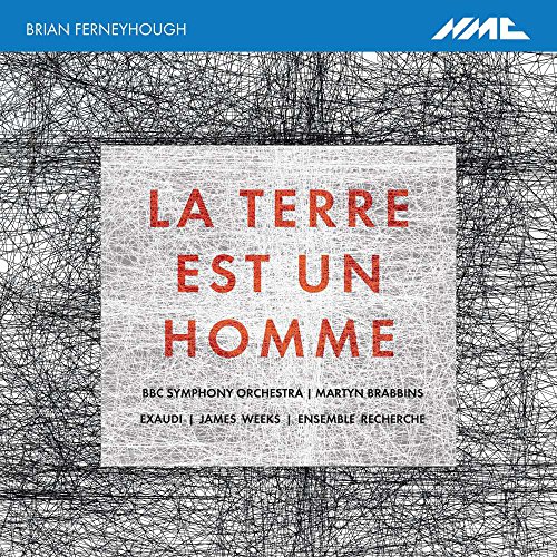  - Ferneyhough: La Terre est un Homme