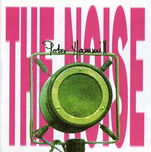 Peter Hammill - The Noise