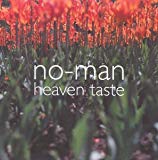 No-Man - Heaven Taste