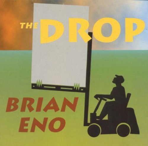 Eno , Brian - The Drop