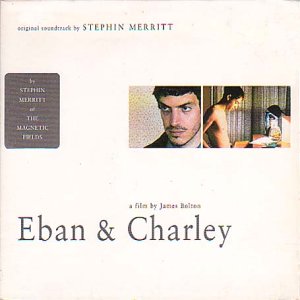 Stephin Merritt - Eban & Charley Ost
