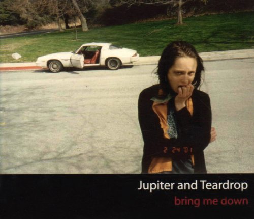 Jupiter and Teardrop - Bring Me Down (Maxi)