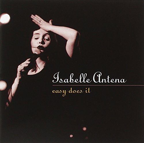 Antena , Isabelle - Easy Does It