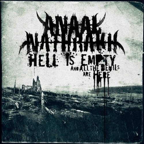 Anaal Nathrakh - Hell Is Empty, and All the Devils are Here