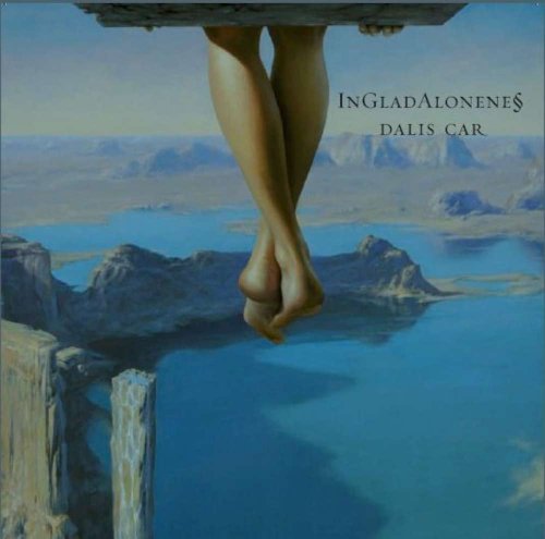 Dalis Car - Ingladaloneness