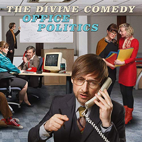 Divine Comedy , The - Office Politics