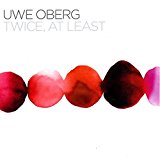Oberg , Uwe - Twice, at least