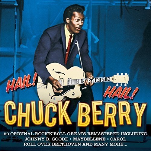 Berry , Chuck - Hail! Hail!