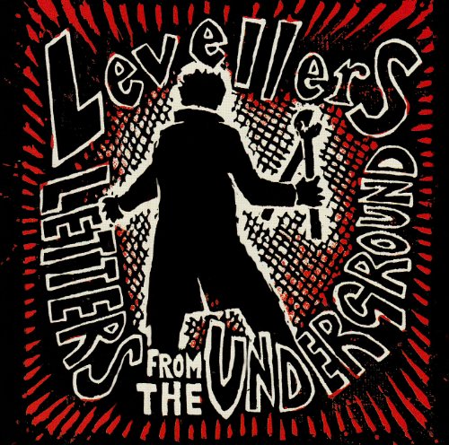 Levellers - Letters From The Underground