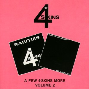 4-Skins , The - From Chaos to 1984 / Rarities