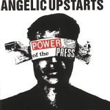 Angelic Upstarts - Power of the Press