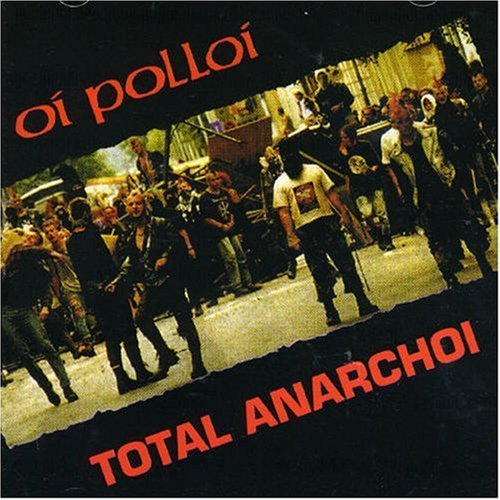 Oi Polloi - Total Anarchoi