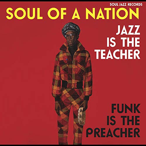  - Soul of a Nation 2 (1969-1975) Jazz Is The Teacher, Funk Is The Preacher! Afro-Centric Jazz, Street Funk and the Roots of Rap in the Black Power Era