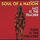 Sampler - Soul of a Nation (1968-1979) Afro-Centric Visions In The Age Of Black Power: Underground Jazz, Street Funk & The Roots Of Rap