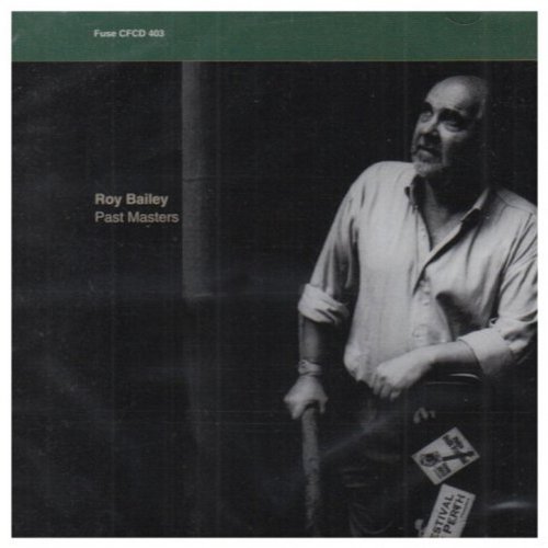 Roy Bailey - Past Masters