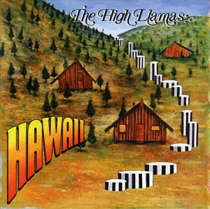 High Llamas - Hawaii ***Use Vvr1001092***