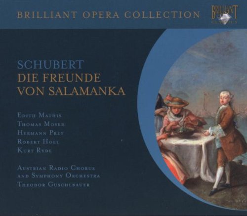 - Brilliant Opera Collection: Schubert - die Freunde von Salamanka