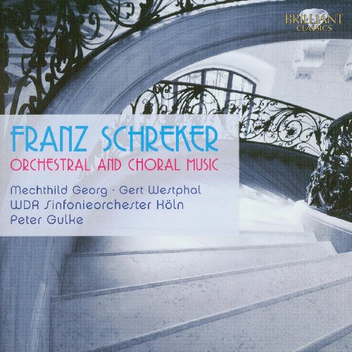 - Franz Schreker Werke für Orchester und Chor
