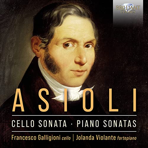 Asioli , Bonifazio - Cello Sonata / Piano Sonatas (Galligioni, Violante)