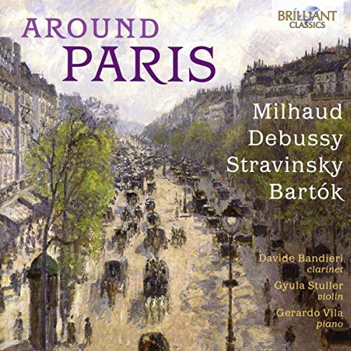 Various, Various - Around Paris:Milhaud,Debussy,Stravinsky,Bartok