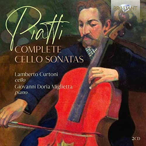 Piatti , Alfredo - Piatti: Complete Cello Sonatas (Curtoni, Miglietta)