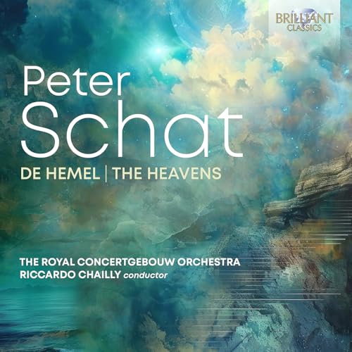 Schat , Peter - De Hemel / The Heavens (RCO, Chailly)