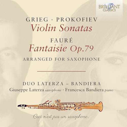 Duo Laterza - Bandiera - Grieg & Prokofiev: Violin Sonatas / Faure: Fantasie, Op. 79 (Arranged For Saxophone)