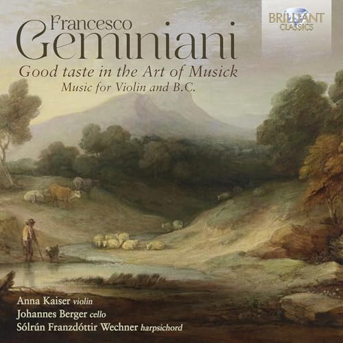 Geminiani , Francesco   - Good Taste In The Art Of Musick - Music For Violin And B.C. (Kaiser, Berger, Wechner)