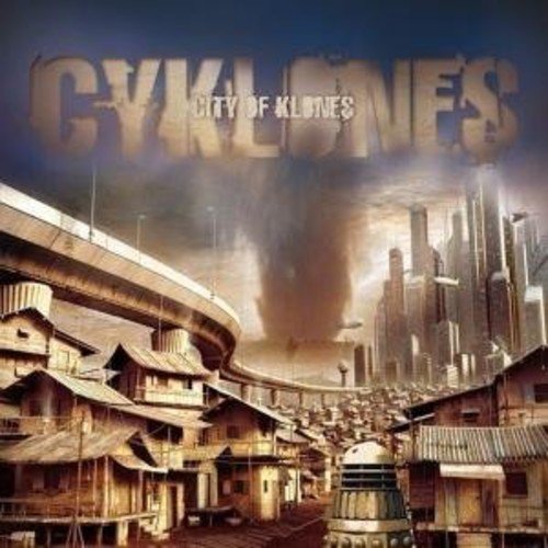 Cyklones - City Of Klones