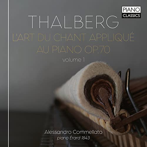 Commellato,Alessandro, Thalberg,Sigismond - Thalberg:l'Art du Chant Applique au Piano Op.70 V1