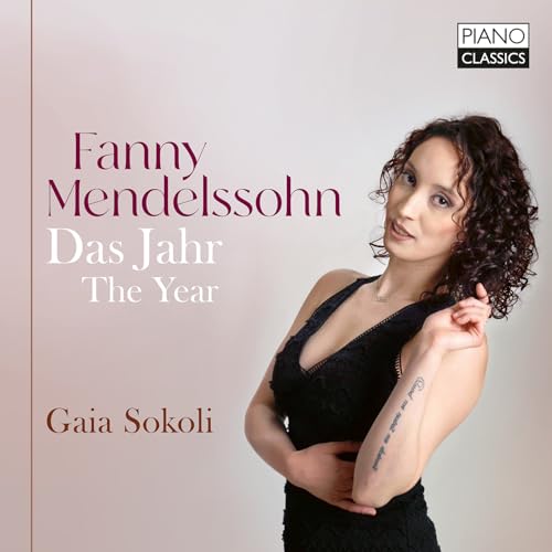 Mendelssohn , Fanny - Das Jahr/The Year (Sokoli)