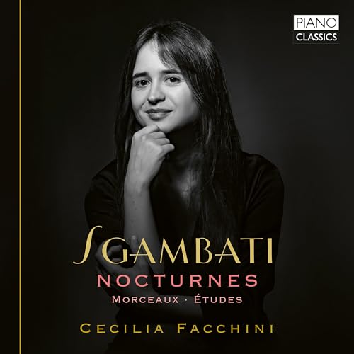 Sgambati , Giovanni - Nocturnes, Morceaux, Etudes (Facchini)