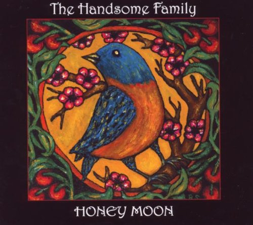 the Handsome Family - Honey Moon