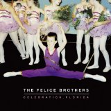 Felice Brothers , The - The Felice Brothers