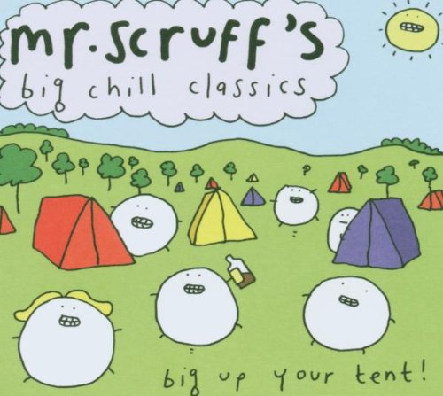 Mr.Scruff - Big Chill Classics