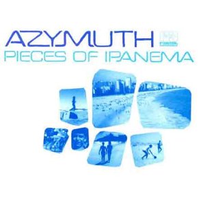 Azymuth - Pieces of Ipanema