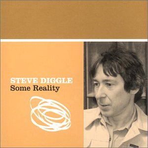 Diggle , Steve - Some Reality