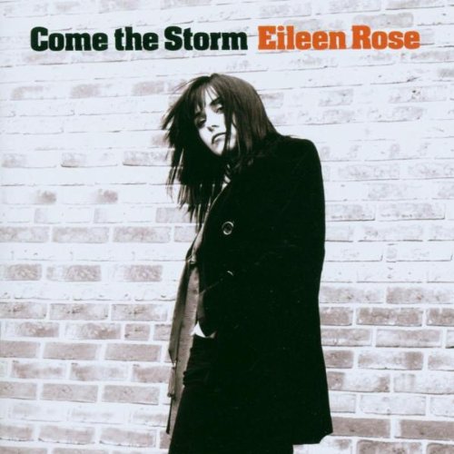 Rose , Eileen - Come the Storm