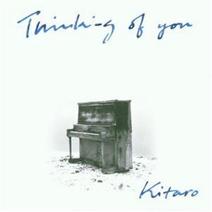 Kitaro - Thinking of you