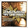 Various Artists - True Playaz in the Mix Vol.3