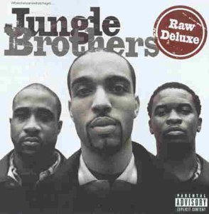 Jungle Brothers - Raw Deluxe
