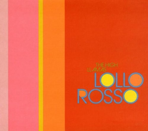 High Llamas , The - Lollo rosso