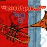 Touch and Go - I find you very attractive