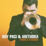 Paci , Roy & Aretuska - Parola D´onore