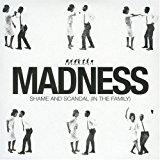 Madness - Shame And Scandal (In The Family) (Maxi)